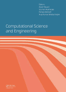 Computational Science and Engineering: Proceedings of the International Conference on Computational Science and Engineering (Beliaghata, Kolkata, India, 4-6 October 2016)