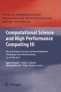 Computational Science and High Performance Computing III: The 3rd Russian-German Advanced Research Workshop, Novosibirsk, Russia, 23 - 27 July 2007