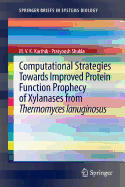 Computational Strategies Towards Improved Protein Function Prophecy of Xylanases from Thermomyces Lanuginosus