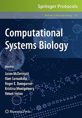 Computational Systems Biology - McDermott, Jason (Editor), and Samudrala, RAM (Editor), and Bumgarner, Roger (Editor)