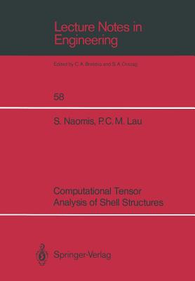 Computational Tensor Analysis of Shell Structures - Naomis, Steve, and Lau, Paul C M