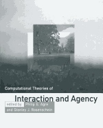 Computational Theories of Interaction and Agency