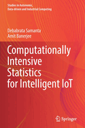 Computationally Intensive Statistics for Intelligent IoT