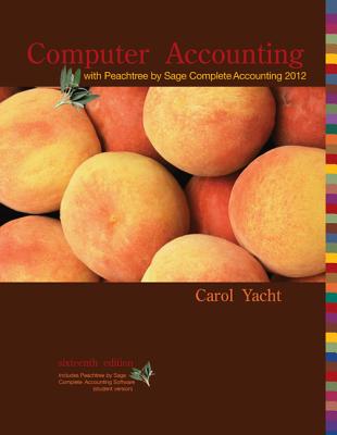 Computer Accounting with Peachtree Complete by Sage Complete Accounting 2012 CD - Yacht, Carol