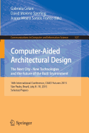 Computer-Aided Architectural Design: The Next City - New Technologies and the Future of the Built Environment: 16th International Conference, CAAD Futures 2015, So Paulo, Brazil, July 8-10, 2015. Selected Papers