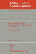 Computer Aided Design Modelling, Systems Engineering, CAD-Systems: Crest Advanced Course, Darmstadt, 8. - 19. September 1980