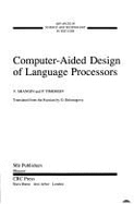 Computer-Aided Design of Language Processors