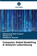 Computer Aided Modelling & Analysis Laborlsung