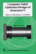Computer Aided Optimum Design of Structures V