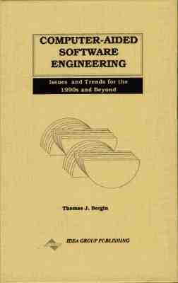 Computer-Aided Software Engineering Issues and Trends for the 1990s and Beyond - Bergin, Thomas J