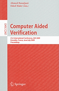 Computer Aided Verification: 21st International Conference, CAV 2009, Grenoble, France, June 26-July 2, 2009, Proceedings