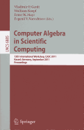 Computer Algebra in Scientific Computing: 13th International Workshop, CASC 2011, Kassel, Germany, September 5-9, 2011, Proceedings