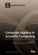 Computer Algebra in Scientific Computing