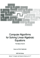 Computer Algorithms for Solving Linear Algebraic Equations: The State of the Art