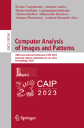 Computer Analysis of Images and Patterns: 20th International Conference, Caip 2023, Limassol, Cyprus, September 25-28, 2023, Proceedings, Part I