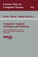 Computer Analysis of Images and Patterns: 6th International Conference, Caip'95, Prague, Czech Republic, September 6-8, 1995 Proceedings