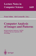 Computer Analysis of Images and Patterns: 8th International Conference, Caip'99 Ljubljana, Slovenia, September 1-3, 1999 Proceedings