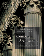 Computer Architecture: A Quantitative Approach - Hennessy, John L, and Patterson, David A