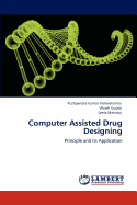 Computer Assisted Drug Designing