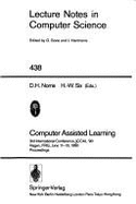 Computer Assisted Learning: 3rd International Conference, Iccal '90, Hagen, Frg, June 11-13, 1990, Proceedings - Norrie, D H