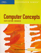 Computer Concepts Illustrated Introductory, Enhanced