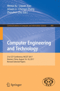Computer Engineering and Technology: 21st Ccf Conference, Nccet 2017, Xiamen, China, August 16-18, 2017, Revised Selected Papers