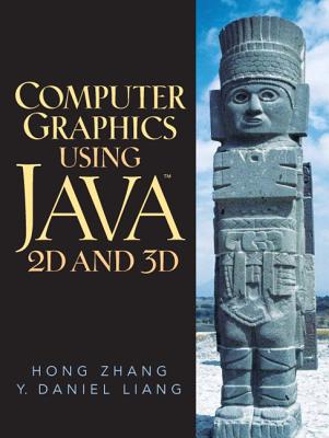 Computer Graphics Using Java 2D and 3D - Liang, Y Daniel