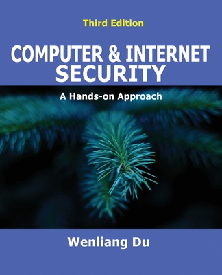 Computer & Internet Security: A Hands-on Approach - Du, Wenliang