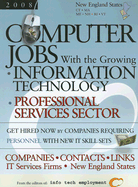 Computer Jobs with the Growing Information Technology Professional Services Sector: New England States - Info Tech Employment (Editor)