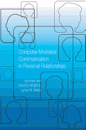 Computer-Mediated Communication in Personal Relationships