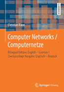 Computer Networks / Computernetze: Bilingual Edition: English - German / Zweisprachige Ausgabe: Englisch - Deutsch