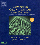 Computer Organization and Design: The Hardware/Software Interface - Patterson, David A, and Hennessy, John L