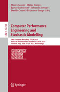 Computer Performance Engineering and Stochastic Modelling: 19th European Workshop, EPEW 2023, and 27th International Conference, ASMTA 2023, Florence, Italy, June 20-23, 2023, Proceedings