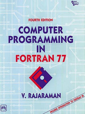 Computer Programming in Fortran 77 - Rajaraman, V.