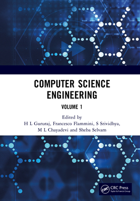 Computer Science Engineering: Proceedings of the 1st International Conference on Computing and Intelligent Information Systems (Icciis 2024), Bangalore, India, 19-20th April, 2024 Volume 1 - H L, Gururaj (Editor), and Flammini, Francesco (Editor), and Srividhya, S (Editor)