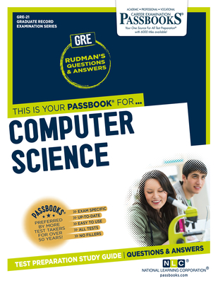 Computer Science (Gre-21): Passbooks Study Guide Volume 21 - National Learning Corporation