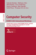 Computer Security. ESORICS 2023 International Workshops: CPS4CIP, ADIoT, SecAssure, WASP, TAURIN, PriST-AI, and SECAI, The Hague, The Netherlands, September 25-29, 2023, Revised Selected Papers, Part II