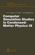 Computer Simulation Studies in Condensed-Matter Physics IX: Proceedings of the Ninth Workshop Athens, Ga, USA, March 4-9, 1996