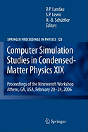 Computer Simulation Studies in Condensed-Matter Physics XIX: Proceedings of the Nineteenth Workshop Athens, Ga, USA, February 20--24, 2006