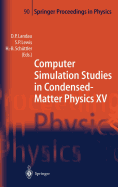 Computer Simulation Studies in Condensed-Matter Physics XV: Proceedings of the Fifteenth Workshop Athens, Ga, USA, March 11-15, 2002