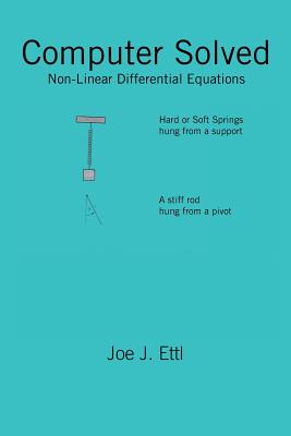 Computer Solved: Nonlinear Differential Equations - Ettl, Joe J