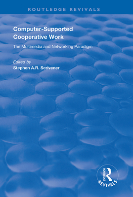 Computer-supported Cooperative Work - Scrivener, Stephen A R. (Editor)