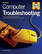 Computer Troubleshooting Manual: The Complete Step-by-step Guide