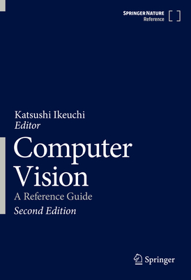 Computer Vision: A Reference Guide - Ikeuchi, Katsushi