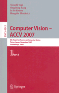 Computer Vision: Accv 2007 - Yagi, Yasushi (Editor), and Kang, Sing Bing (Editor), and Kweon, In So (Editor)
