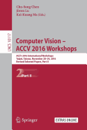 Computer Vision - ACCV 2016 Workshops: ACCV 2016 International Workshops, Taipei, Taiwan, November 20-24, 2016, Revised Selected Papers, Part II