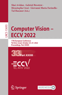 Computer Vision - ECCV 2022: 17th European Conference, Tel Aviv, Israel, October 23-27, 2022, Proceedings, Part XXXIII
