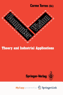 Computer Vision: Theory and Industrial Applications