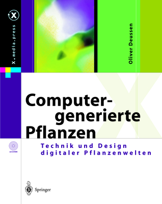 Computergenerierte Pflanzen: Technik Und Design Digitaler Pflanzenwelten - Deussen, Oliver