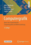 Computergrafik: Band I Des Standardwerks Computergrafik Und Bildverarbeitung